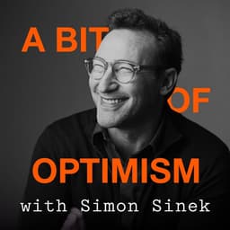 A Bit of Optimism with Simon Sinek
